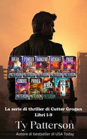 La serie di thriller di Cutter Grogan Libri 1-9