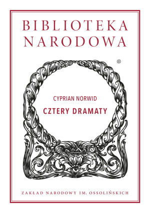 CZTERY DRAMATY CYPRIAN NORWID