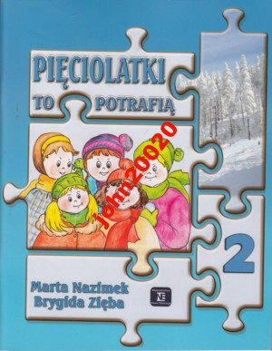 PIĘCIOLATKI TO POTRAFIĄ 2.NAZIMEK,ZIĘBA