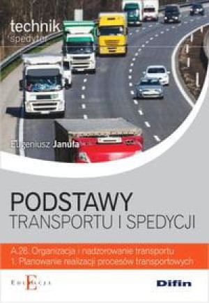 PODSTAWY TRANSPORTU I SPEDYCJI JANUŁA NOWA