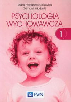 PSYCHOLOGIA WYCHOWAWCZA TOM 1 ZIEMOWIT NOWA