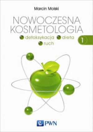 NOWOCZESNA KOSMETOLOGIA TOM 1 MOLSKI NOWA