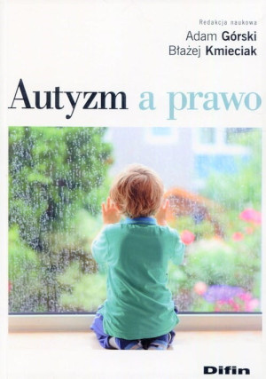 AUTYZM A PRAWO GÓRSKI KMIECIAK NOWA