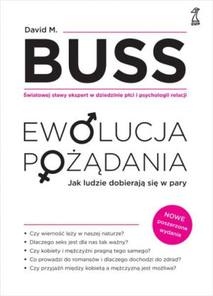 EWOLUCJA POŻĄDANIA JAK LUDZIE DOBIERAJĄ SIĘ BUSS