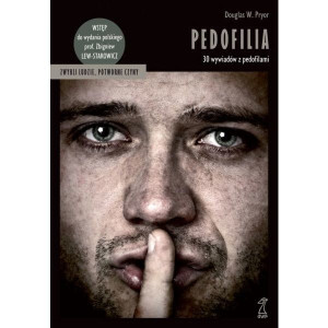 PEDOFILIA 30 WYWIADÓW Z PEDOFILAMI PRYOR NOWA