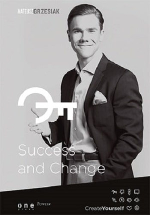 SUCCESS AND CHANGE MATEUSZ GRZESIAK NOWA