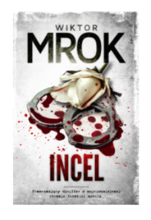 INCEL WIKTOR MROK NOWA