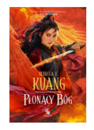 PŁONĄCY BÓG TRYLOGIA WOJEN 3 F KUANG NOWA