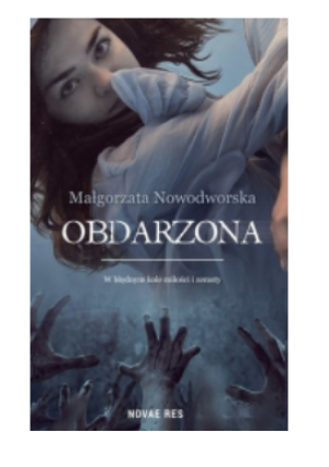 OBDARZONY MAŁGORZATA NOWODWORSKA NOWA