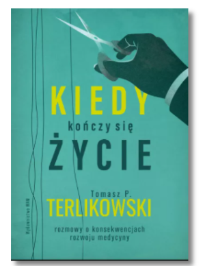 KIEDY KOŃCZY SIĘ ŻYCIE TERLIKOWSKI NOWA
