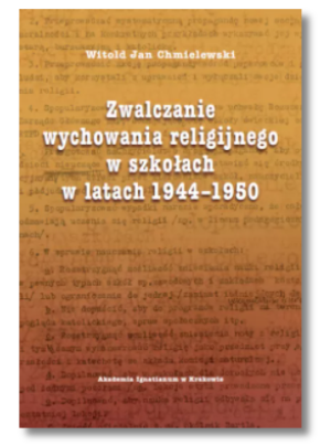 ZWALCZANIE WYCHOWANIA RELIGIJNEGO CHMIELEWSKI NOWA