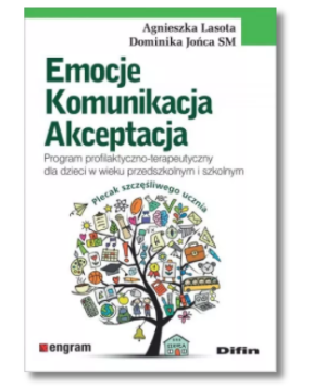 EMOCJE KOMUNIKACJE AKCEPTACJA LASOTA NOWA