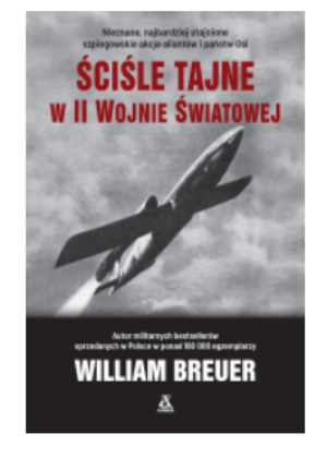 ŚCIŚLE TAJNE W II WOJNIE ŚWIATOWEJ BREUER NOWA