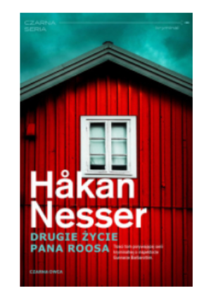 DRUGIE ŻYCIE PANA ROOSA HAKAN NESSER NOWA