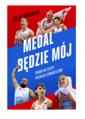 MEDAL BĘDZIE MÓJ JACEK KUROWSKI NOWA