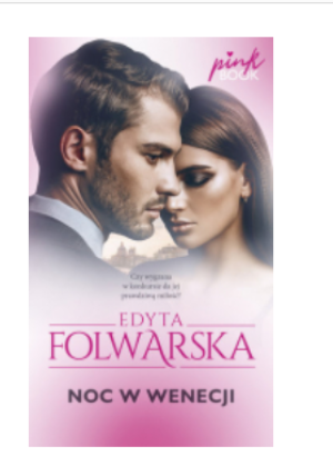 NOC W WENECJI EDYTA FOLWARSKA NOWA