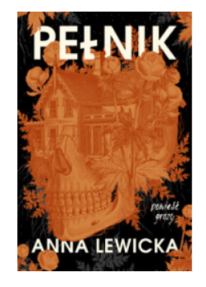PEŁNIK ANNA LEWICKA NOWA