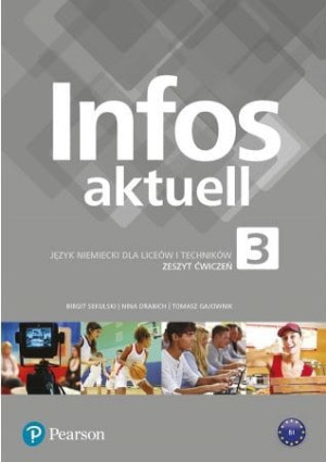 INFOS AKTUELL 3 J NIEMIECKI DLA LICEÓW I TECH ZESZYT ĆW