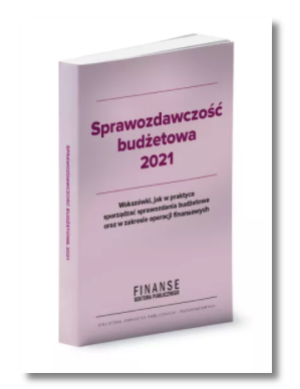 SPRAWOZDAWCZOŚĆ BUDŻETOWA 2021 NOWA