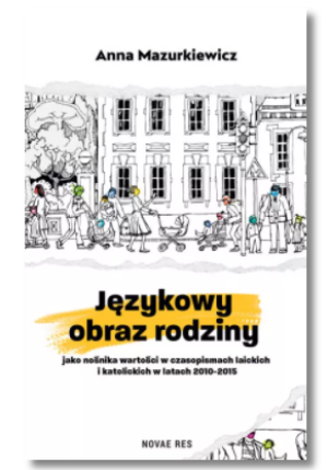JĘZYKOWY OBRAZ RODZINY ANNA MAZURKIEWICZ NOWA