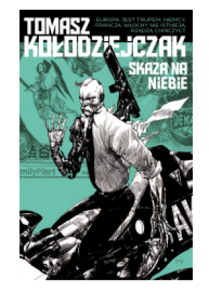 SKAZA NA NIEBIE TOMASZ KOŁODZIEJCZAK NOWA