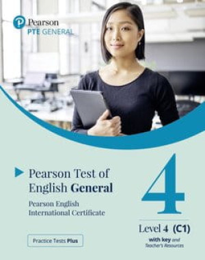 PRACTICE TESTS PLUS PTE GENERAL LEVEL 4