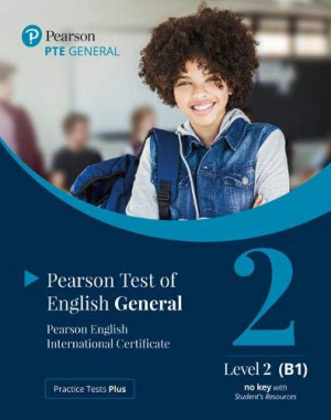 PRACTICE TESTS PLUS PTE GENERAL LEVEL 2