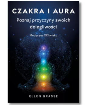 CZAKRA I AURA ELLEN GRASSE NOWA