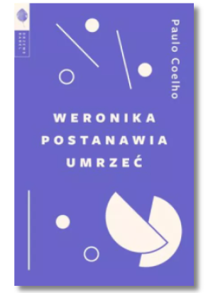 WERONIKA POSTANAWIA UMRZEĆ PAULO COELHO NOWA