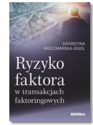 RYZYKO FAKTORA W TRANSAKCJACH KATARZYNA KRECZMAŃSKA
