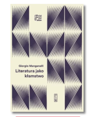 LITERATURA JAKO KŁAMSTWO GIORGIO MANGANELLI NOWA