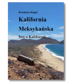 KALIFORNIA MEKSYKAŃSKA WIESŁAWA REGEL NOWA