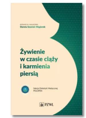 ŻYWIENIE W CZASIE CIĄŻY WĘGIEREK DOROTA NOWA