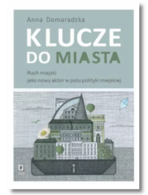 KLUCZE DO MIASTA DOMARADZKA ANNA NOWA
