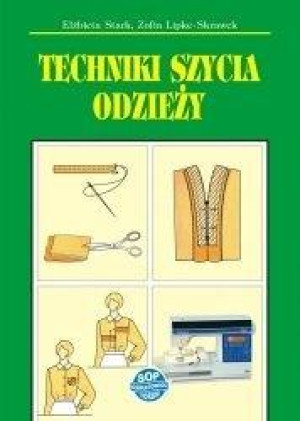 TECHNIKI SZYCIA ODZIEŻY ELŻBIETA STARK NOWA