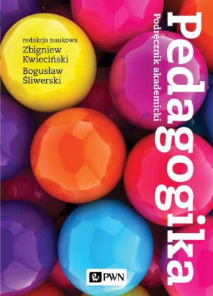 PEDAGOGIKA PODRĘCZNIK AKADEMICKI KWIECIŃSKI