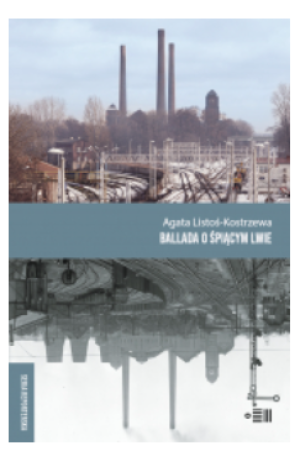 BALLADA O ŚPIĄCYM LWIE AGATA KOSTRZEWAI NOWA