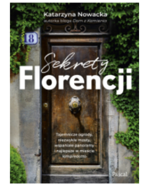 SEKRETY FLORENCJI KATARZYNA NOWACKA NOWA