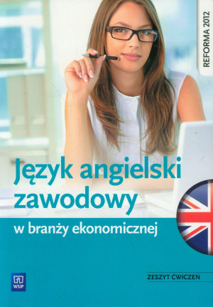 JĘZYK ANGIELSKI ZAWODOWY BRANŻA EKONOMICZNA KIONKA
