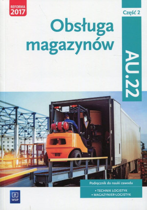 OBSŁUGA MAGAZYNÓW CZ2 KWAL AU22 ZADROŻNA NOWA