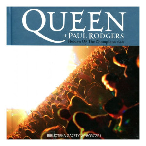 QUEEN + PAUL RODGERS RETURN OF THE CHAMPIONS VOL 2
