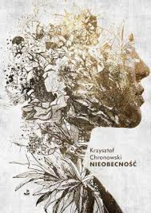 NIEOBECNOŚĆ KRZYSZTOF CHRONOWSKI NOWA