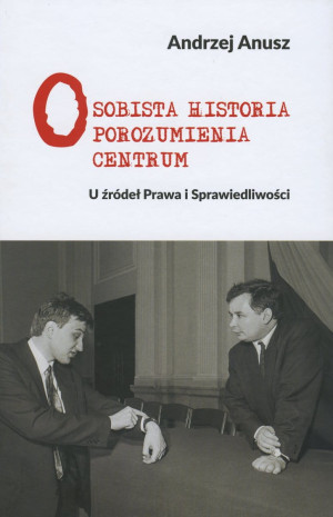 OSOBISTA HISTORIA POROZUMIENIA CENTRUM ANUSZ