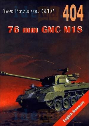 76 MM GMC M18 TANK POWER VOL CXLV 404 J LEDWOCH NOWA