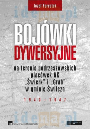 BOJÓWKI DYWERSYJNE W GMINIE ŚWILCZA 1943-1947 FORYSTEK