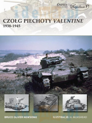 CZOŁG PIECHOTY VALENTINE 1938-1945 BRUCE NEWSOME NOWA
