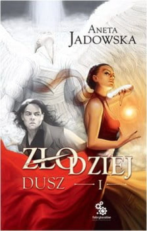 ZŁODZIEJ DUSZ ANETA JADOWSKA NOWA