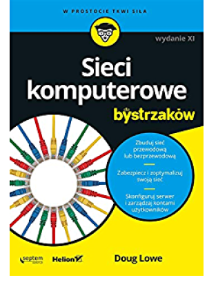 SIECI KOMPUTEROWE DLA BYSTRZAKÓW DOUG LOWE