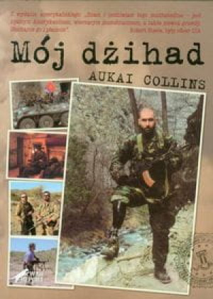 MÓJ DŻIHAD RAPORT Z ŻYCIA COLLINS AUKAI NOWA