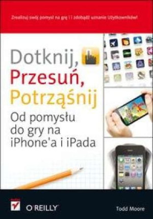 DOTKNIJ PRZESUŃ POTRZĄŚNIJ TODD MOORE